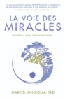 Image for La Voie des Miracles: Accedez a votre Supraconscience
