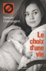 Image for Le choix d&#39;une vie: 48. La maternite a l&#39;adolescence