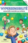 Image for L&#39;hypersensibilite sensorielle racontee aux enfants