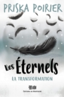 Image for Les Eternels - La transformation: La transformation