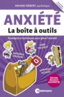 Image for Anxiété - La boîte à outils (Édition revue et augmentée): Strategies et techniques pour gerer l&#39;anxiete