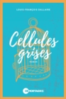 Image for Cellules grises