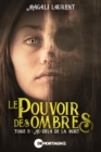 Image for Le Pouvoir Des Ombres Tome 3: Au-Dela De La Mort