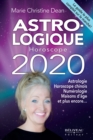 Image for Astro-logique Horoscope 2020: Pour tout savoir sur votre vie en 2020 Astrologie, horoscope chinois, numerologie
