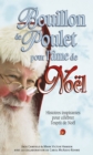 Image for Bouillon de Poulet pour l&#39;ame de Noel: histoires inspirantes pour celebrer l&#39;esprit de Noel