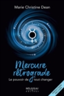 Image for Mercure rétrograde: Le pouvoir de tout changer