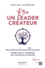 Image for Etre un leader createur: Reconciliez performance et humanite