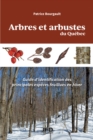 Image for Arbres et arbustes du Quebec: Guide d&#39;identification des principales especes feuillues en hiver