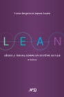 Image for Lean : Gerer le travail comme un systeme de flux