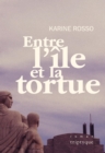 Image for Entre l&#39;ile et la tortue