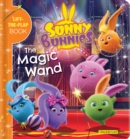 Image for Sunny Bunnies: The Magic Wand : A Lift-the-Flap Book