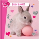 Image for Cute and Cuddly: Baby Bunnies