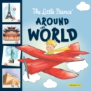 Image for The Little Prince Around the World
