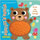 Image for Squeeze ‘n’ Squeak: Where is Squeaky Bear? : Press my fluffy tummy!