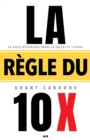 Image for La regle du 10 X