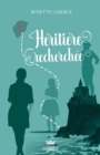 Image for Heritiere recherchee