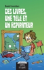 Image for Des Livres, Une Tele Et Un Aspirateur