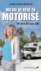 Image for Ma vie en motorise: Comment la van life m&#39;a transforme