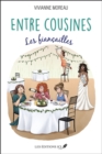 Image for Entre cousines: Les fiancailles