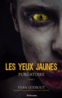 Image for Les yeux jaunes - Purgatoire