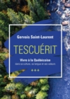 Image for Tescuerit - Vivre a la quebecoise: dans sa culture, sa langue et ses valeurs