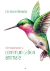 Image for L&#39;Art d&#39;apprivoiser la communication animale