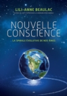 Image for Nouvelle conscience - La spirale evolutive de nos ames