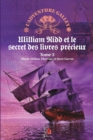 Image for William Kidd et le secret des livres precieux: L&#39;Adventure Galley tome 3