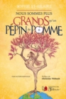 Image for Nous Sommes Plus Grands Qu&#39;un Pepin De Pomme