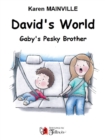 Image for David&#39;s World: Gaby&#39;s Pesky Brother