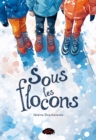Image for Sous les flocons