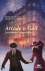 Image for Arcade et Gail, tome 1 - Les amours impossibles