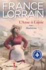 Image for L&#39;Anse-a-Lajoie, Tome 1: Madeleine