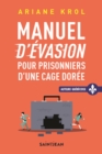 Image for Manuel D&#39;evasion Pour Prisonniers D&#39;une Cage Doree