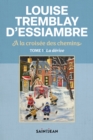 Image for A la croisee des chemins, tome 1: La derive