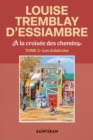 Image for À la croisée des chemins, tome 3: Les eclaircies