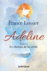 Image for Adeline, tome 2: Le chemin de la verite