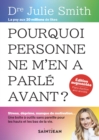 Image for Pourquoi Personne Ne M'en a Parle Avant, Ed. Augmentee