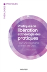 Image for Pratiques de liberation et theologie des pratiques: Pour une epiphanie du salut de Dieu