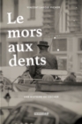 Image for Le mors aux dents: Une histoire de cocher