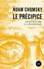 Image for Le Precipice: Entretiens Avec C.J. Polychroniou