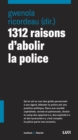 Image for 1312 raisons d&#39;abolir la police
