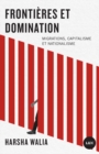 Image for Frontieres Et Domination: Migrations, Capitalisme Et Nationalisme