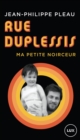 Image for Rue Duplessis: Ma petite noirceur