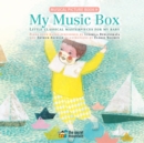 Image for My music box  : little classical masterpieces for my baby
