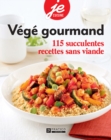 Image for Vege gourmand: 115 succulentes recettes sans viande