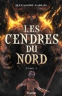 Image for Les Cendres du Nord, t2