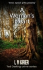 Image for A Woman&#39;s Heart : &#39;tense, topical, gritty, gripping&#39;