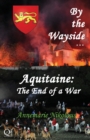 Image for Aquitaine - the End of a War