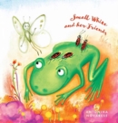Image for Small White and her Friends